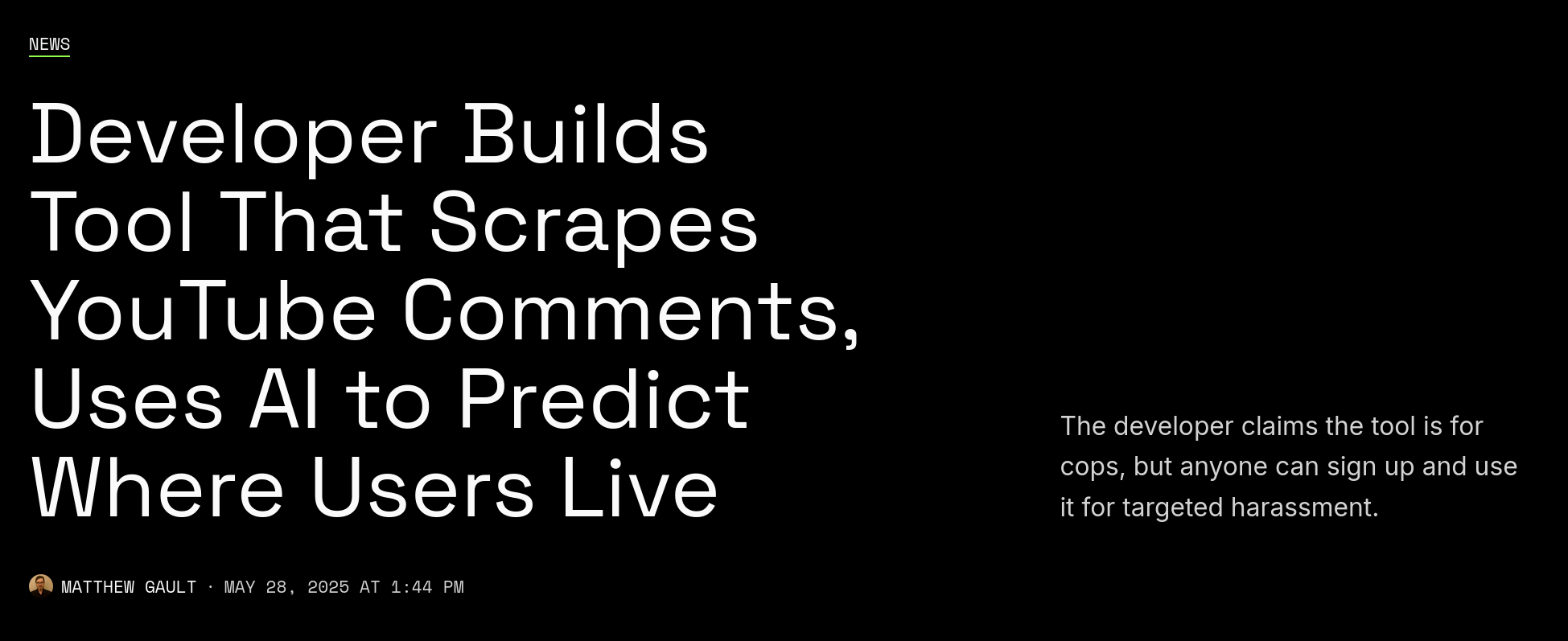 News headline: "Developer Builds Tool That Scrapes YouTube Comments, Uses AI to Predict Where Users Live"